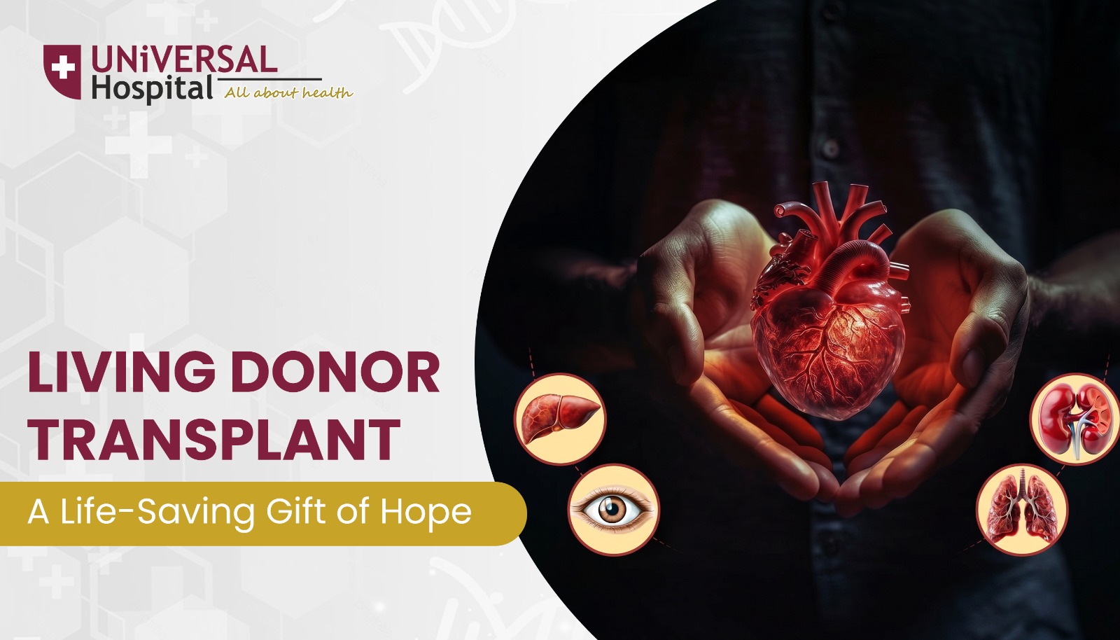 Living Donor Transplant a life Saving gift of Hope