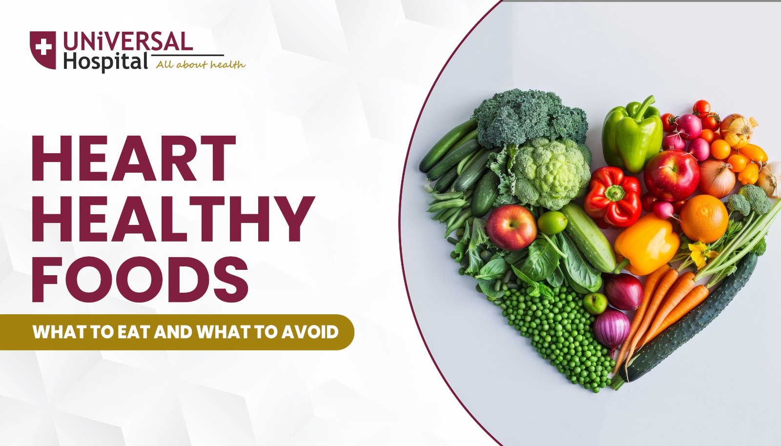 Heart-Healthy Foods: What to Eat and What to Avoid
