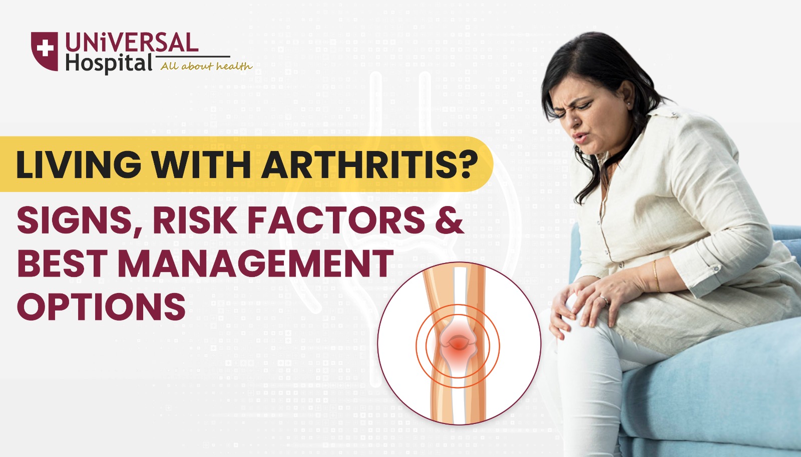 Living with Arthritis Signs, Risk Factors and Best Management Options